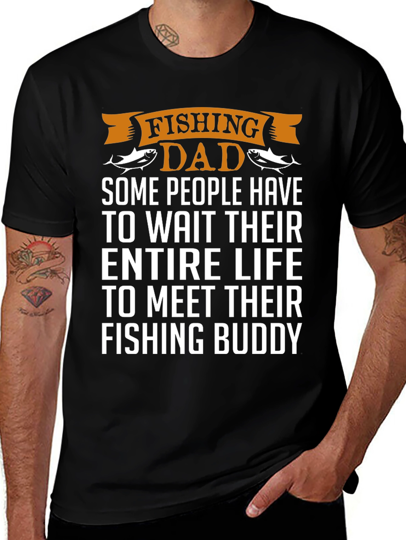 Variant 12 of Fishing Dad T-Shirt: Some People Wait Their Entire Life