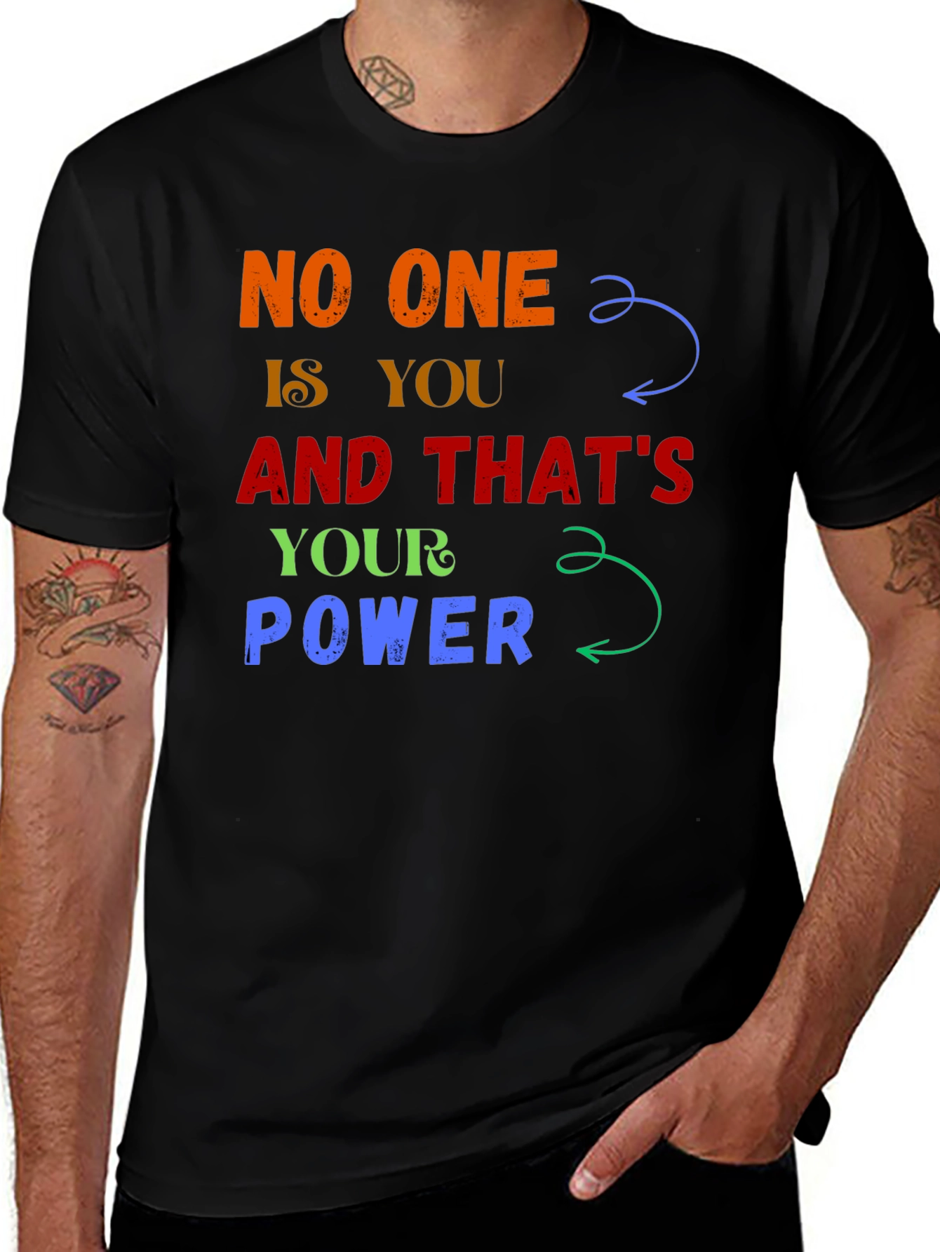 Variant 26 of Inspirational Graphic Tee - No One Is You And That's Your Power