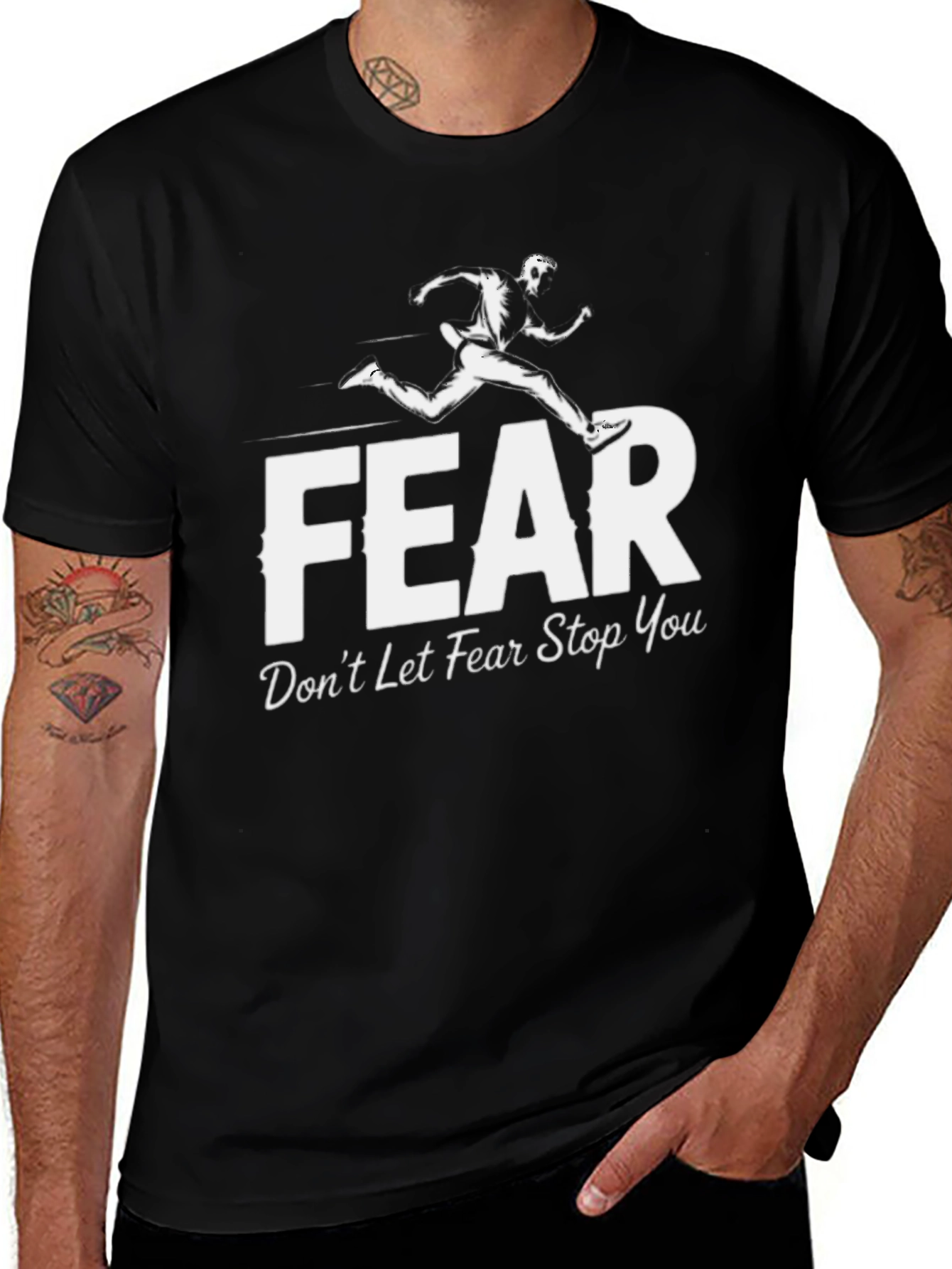 Variant 28 of Fear Graphic Tee - Don't Let Fear Stop You T-Shirt