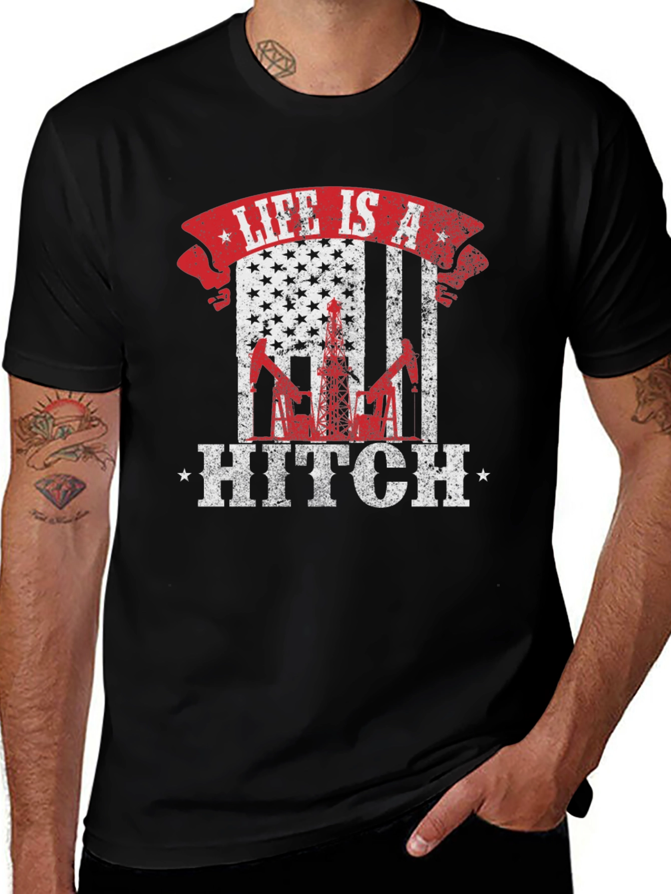 Variant 2 of Life is a Hitch American Flag Oil Rig T-Shirt