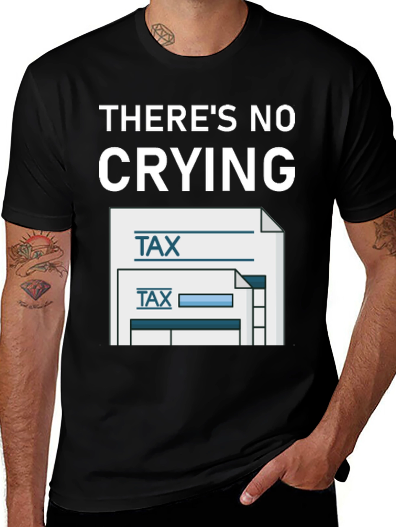 There's No Crying Taxes T-Shirt