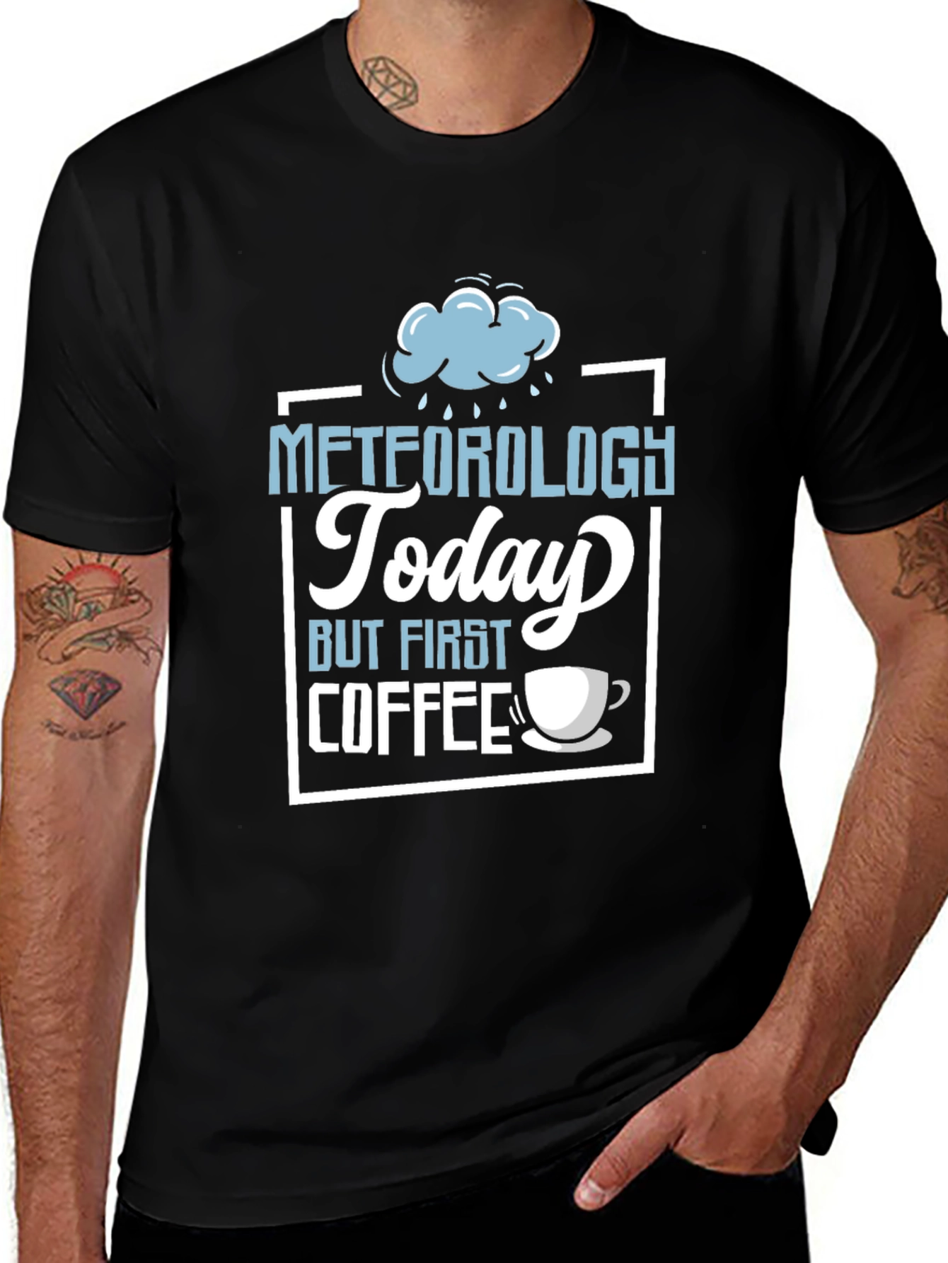 Variant 6 of Meteorology Today Coffee Graphic T-Shirt