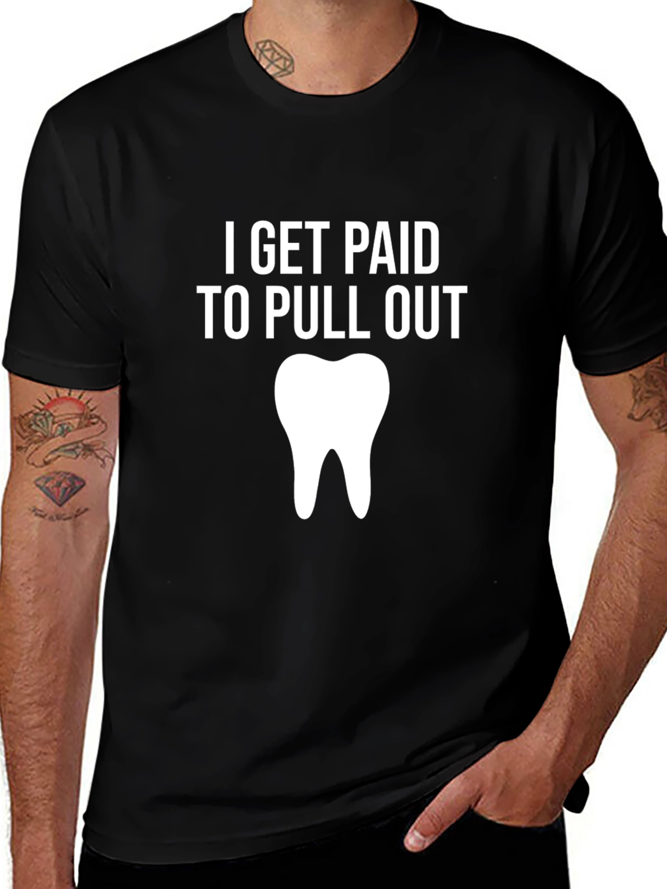 Variant 24 of I Get Paid to Pull Out T-Shirt - Funny Dentist Tee