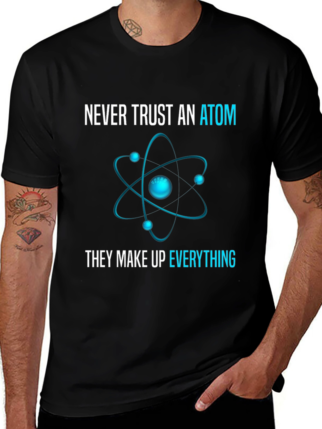 Variant 13 of Never Trust an Atom T-Shirt: Science Humor Tee