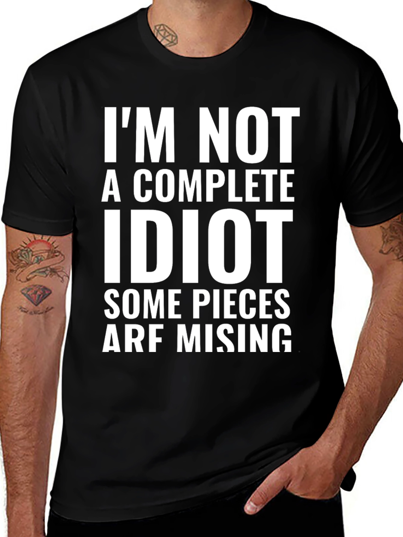 Variant 24 of Funny I'm Not a Complete Idiot Graphic T-Shirt
