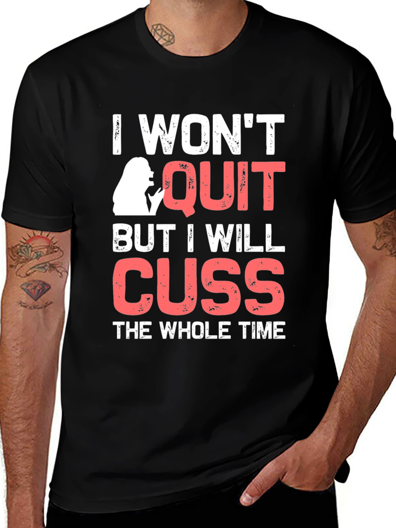 Variant 22 of Funny Sarcastic "I Won't Quit" Graphic Tee