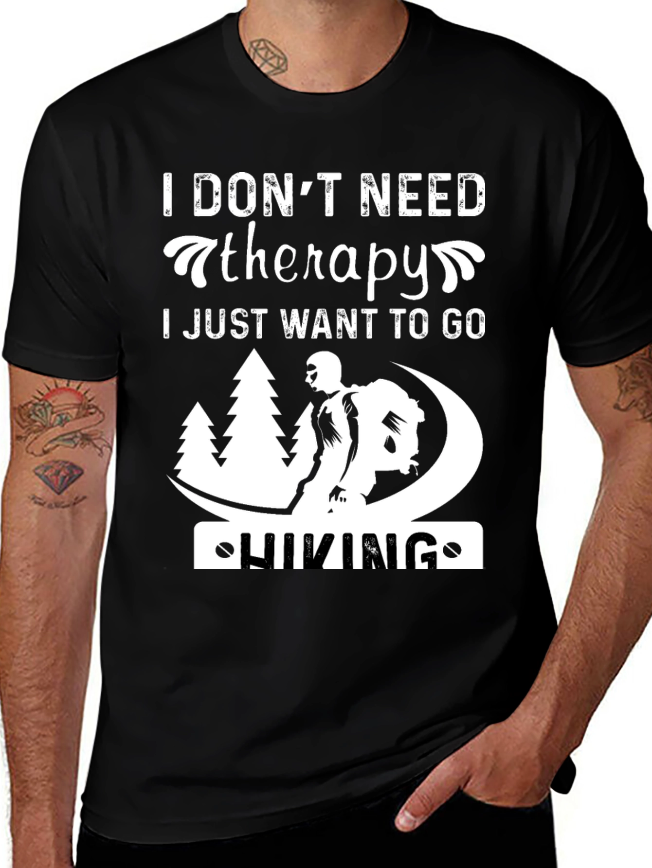 Variant 19 of Hiking Therapy T-Shirt: I Don't Need Therapy, I Just Want to Go Hiking