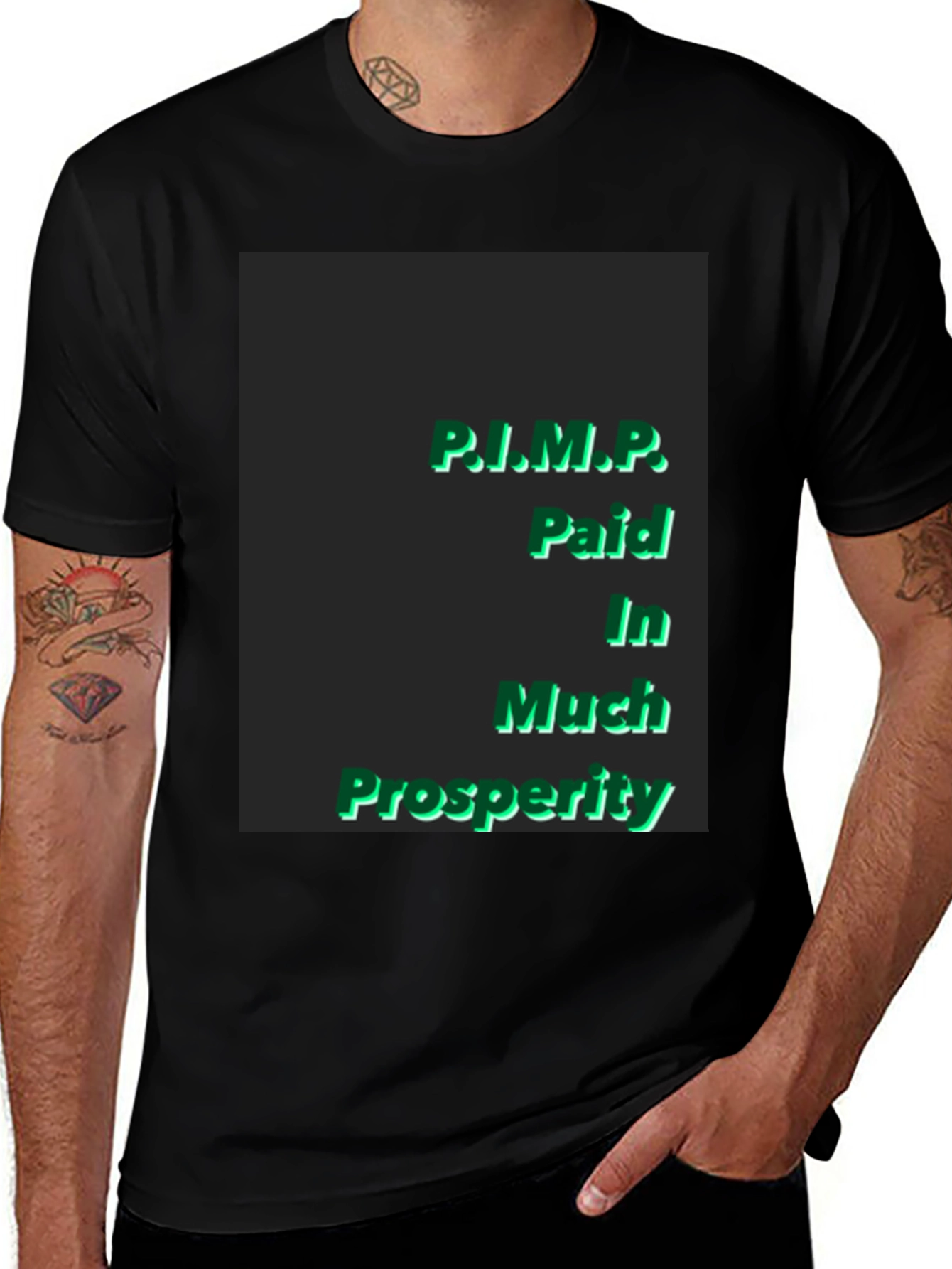 Variant 14 of P.I.M.P. Paid In Much Prosperity Black T-Shirt