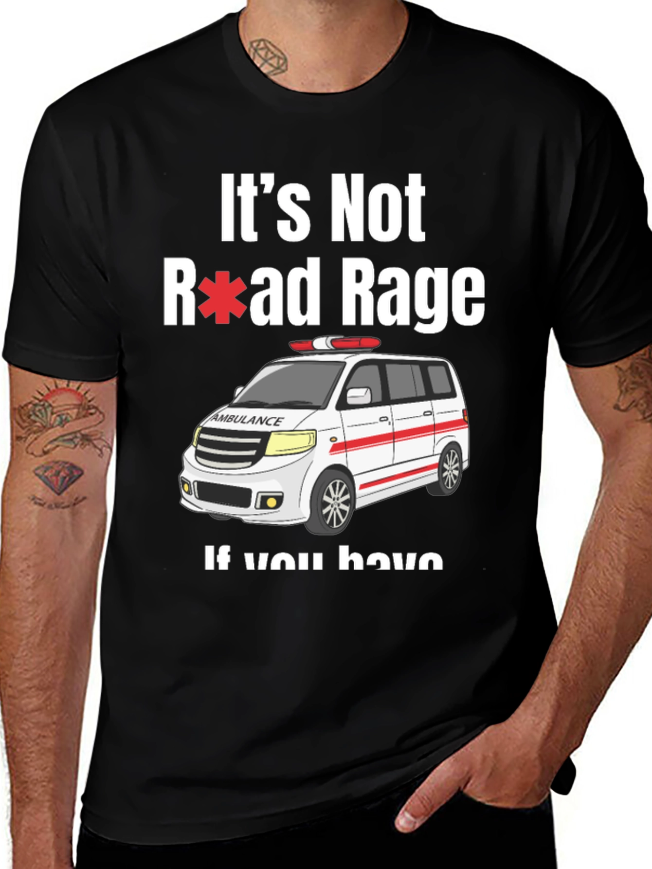 Variant 22 of Funny EMS T-Shirt - "It's Not Road Rage" Design