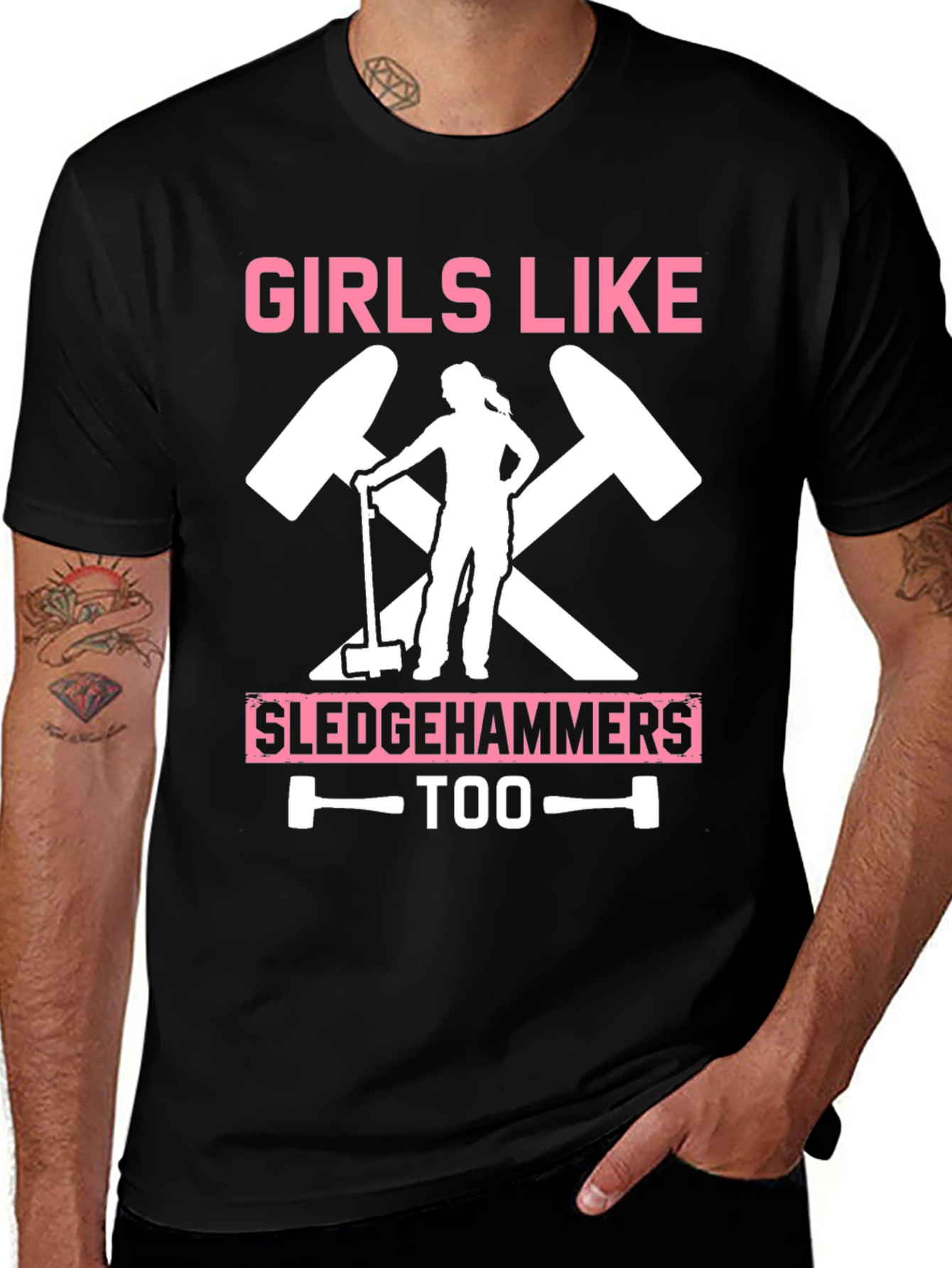 Variant 24 of Girls Like Sledgehammers Too T-Shirt