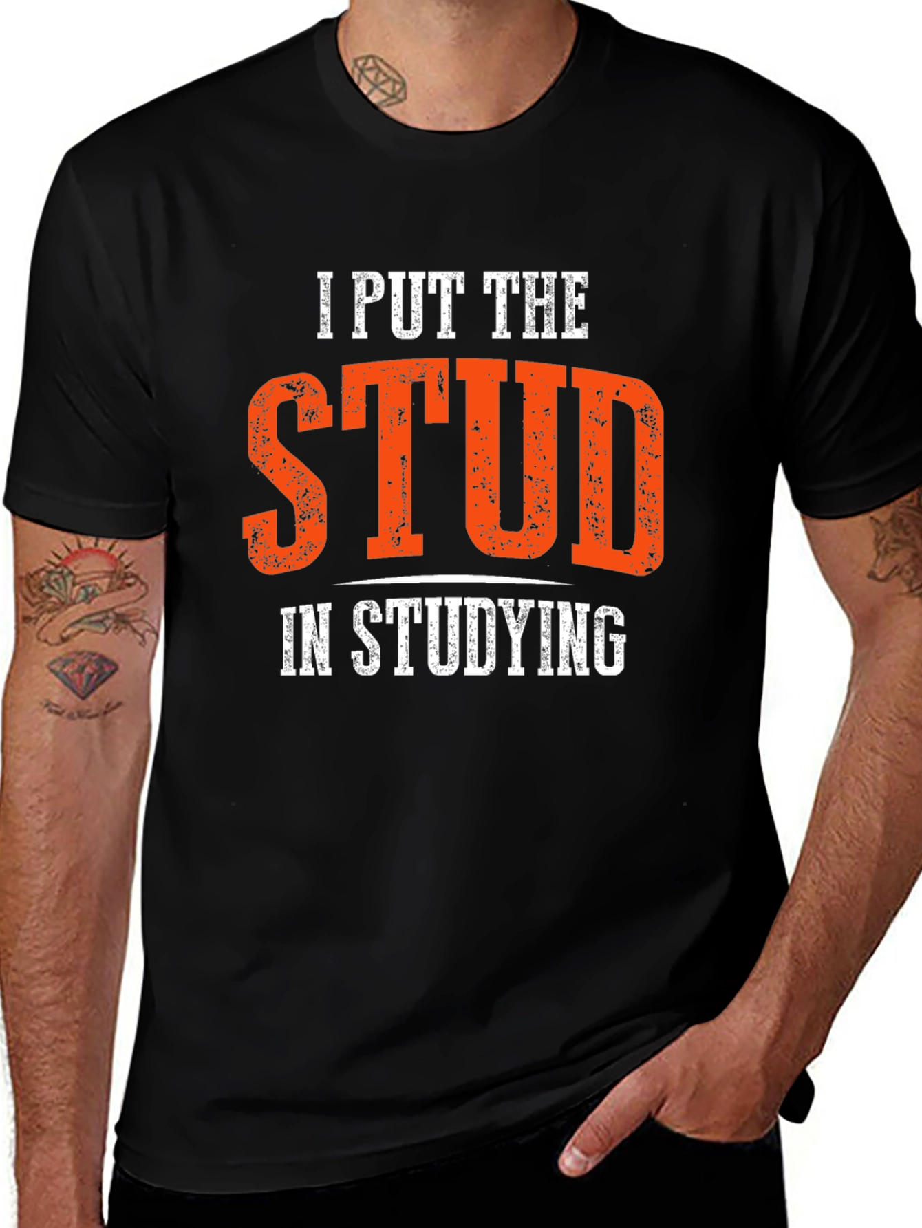 Variant 15 of I Put the Stud in Studying T-Shirt