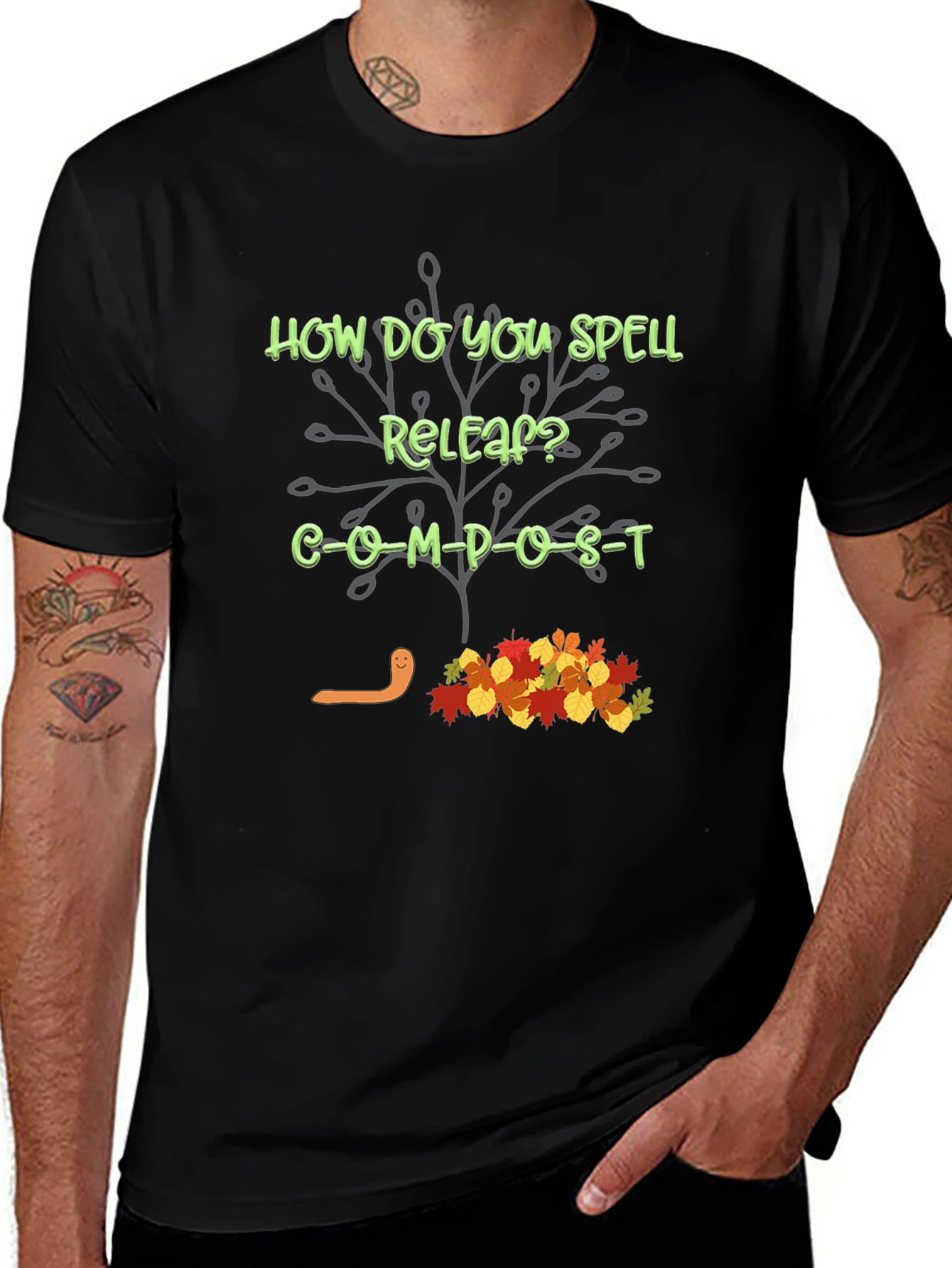 Variant 29 of How Do You Spell Releaf? Compost T-Shirt