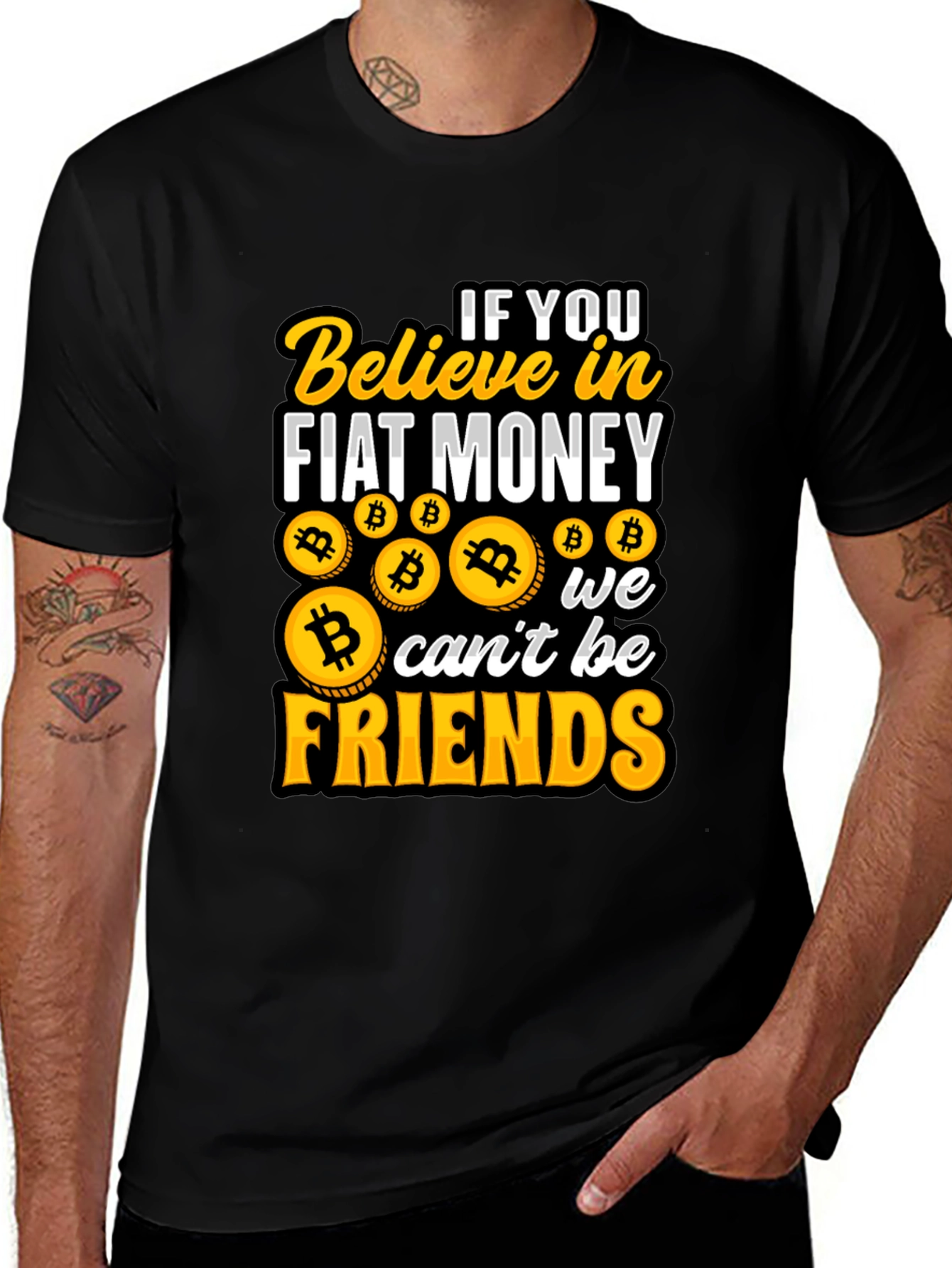 Variant 27 of Bitcoin Believer T-Shirt: Fiat Money, No Friends!