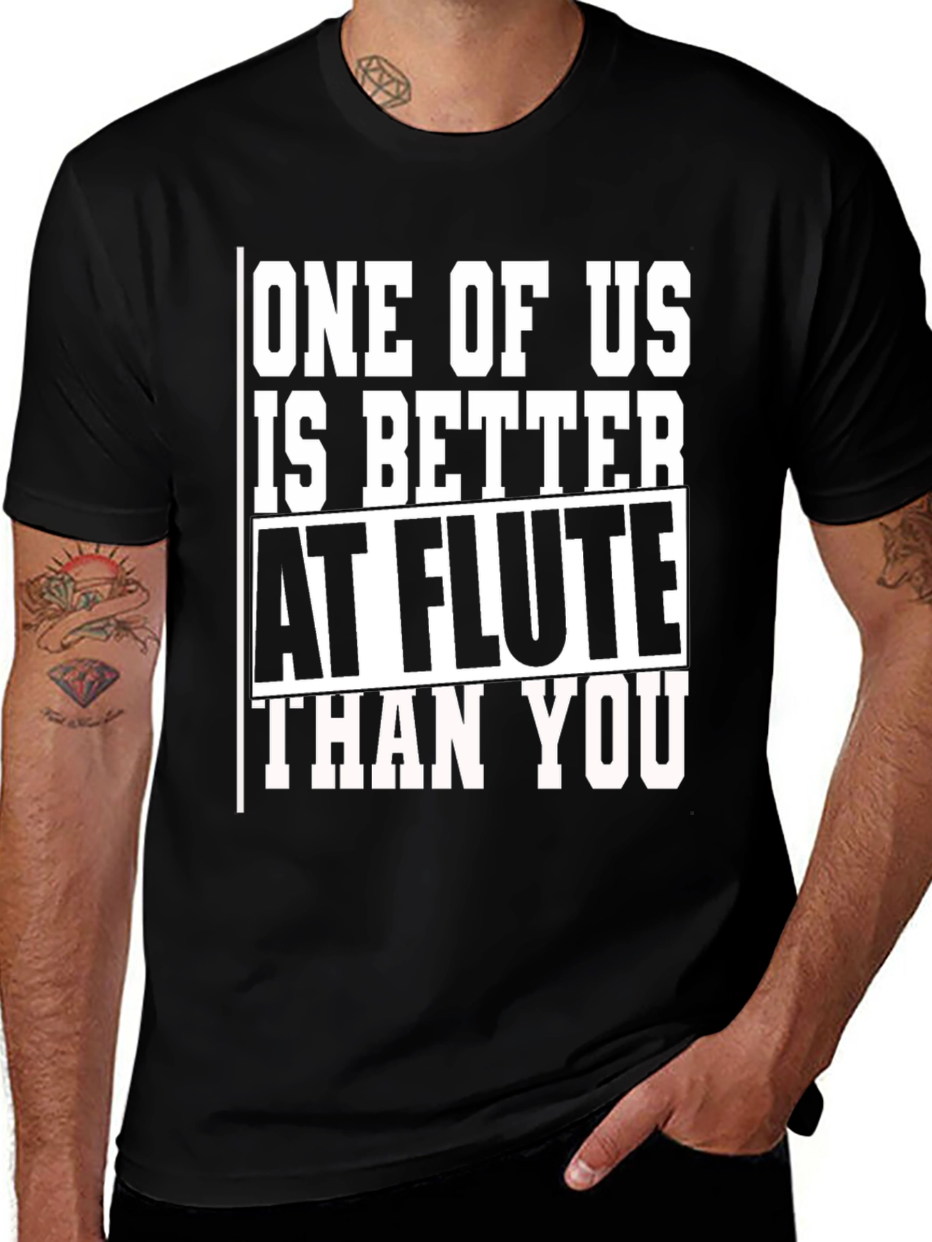 Variant 24 of Funny Flute Player T-Shirt: Better Than You!