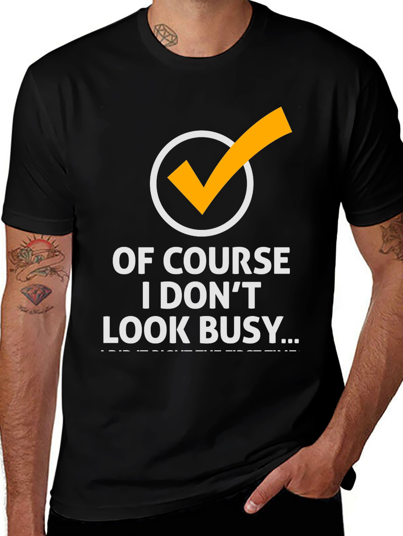 Variant 7 of Funny 'Of Course I Don't Look Busy' Graphic Tee