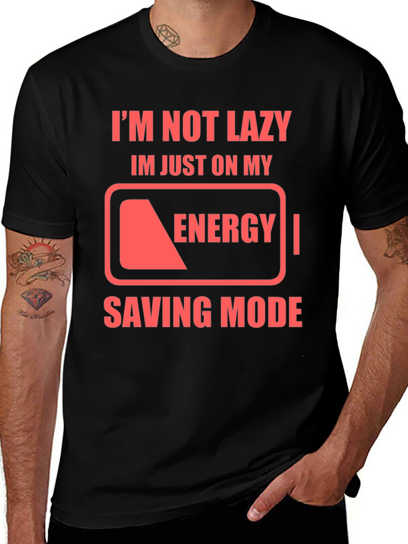 Variant 18 of Funny "I'm Not Lazy" Graphic T-Shirt