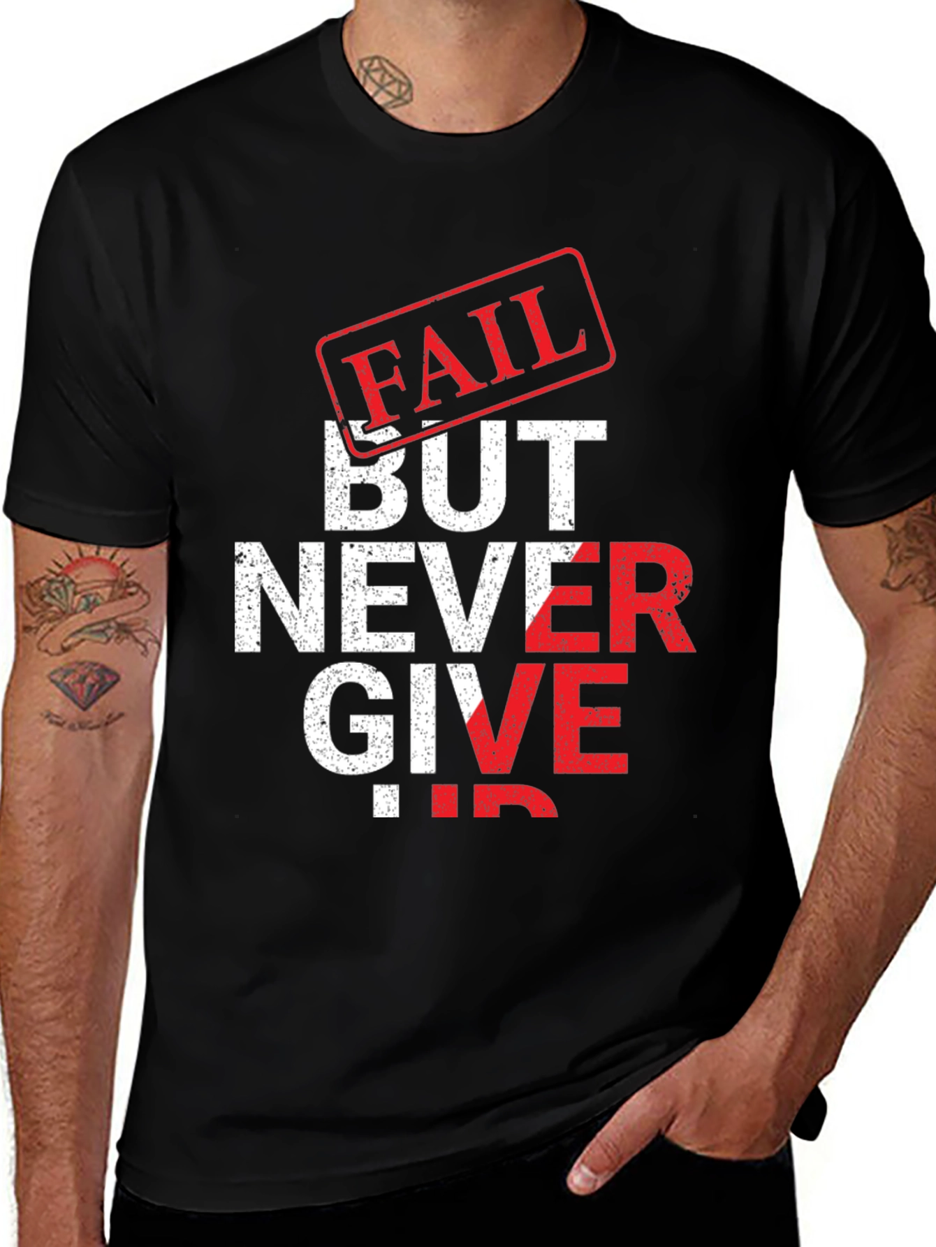 Fail But Never Give Up Graphic Tee - Motivational T-Shirt