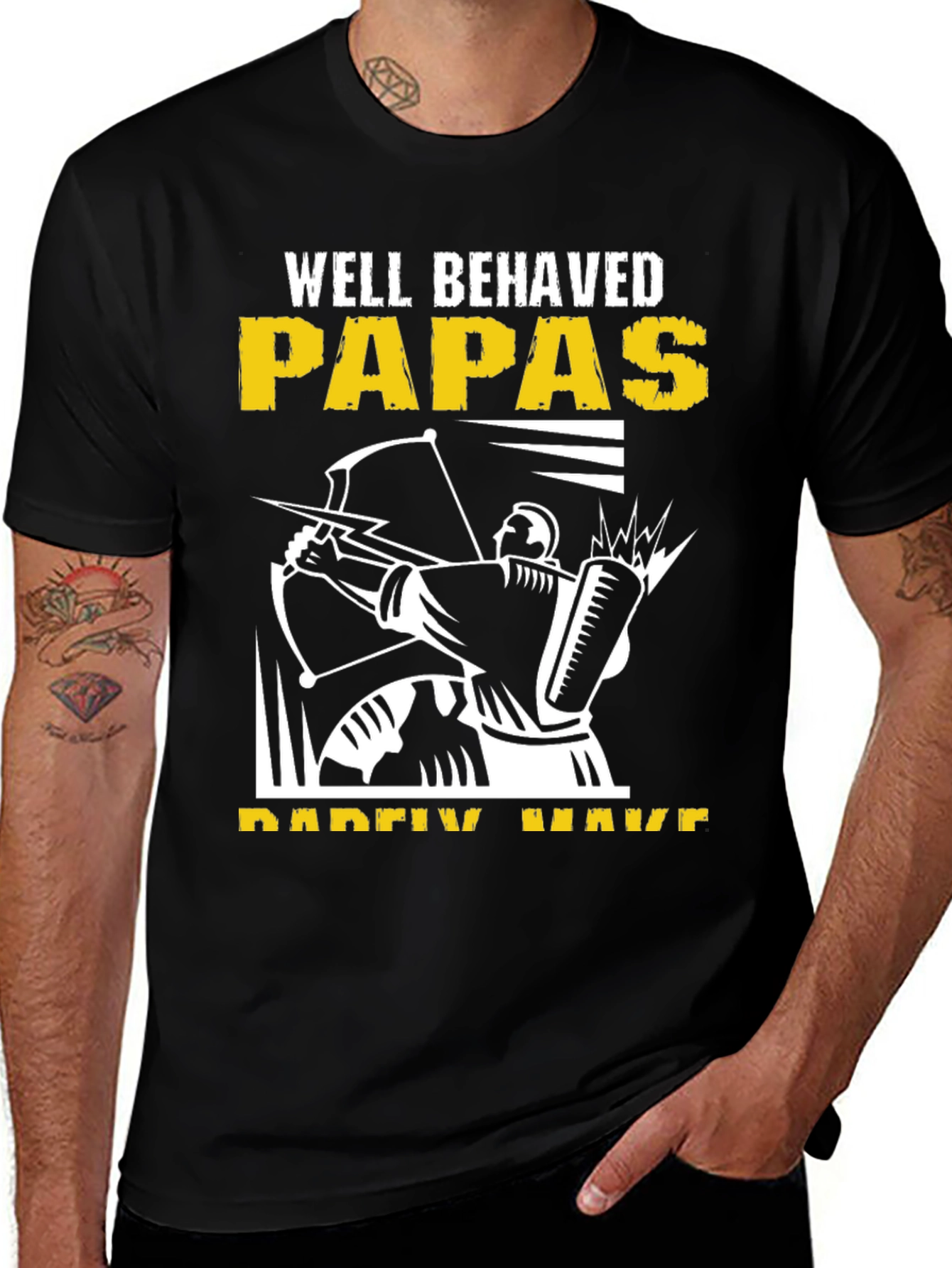 Variant 6 of Well Behaved Papas T-Shirt - Archer Design