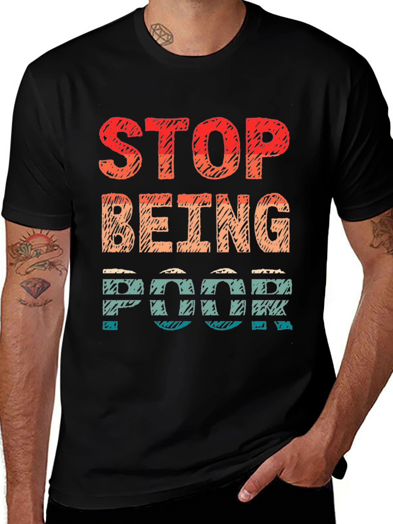 Variant 22 of Stop Being Poor Graphic Tee - Statement T-Shirt