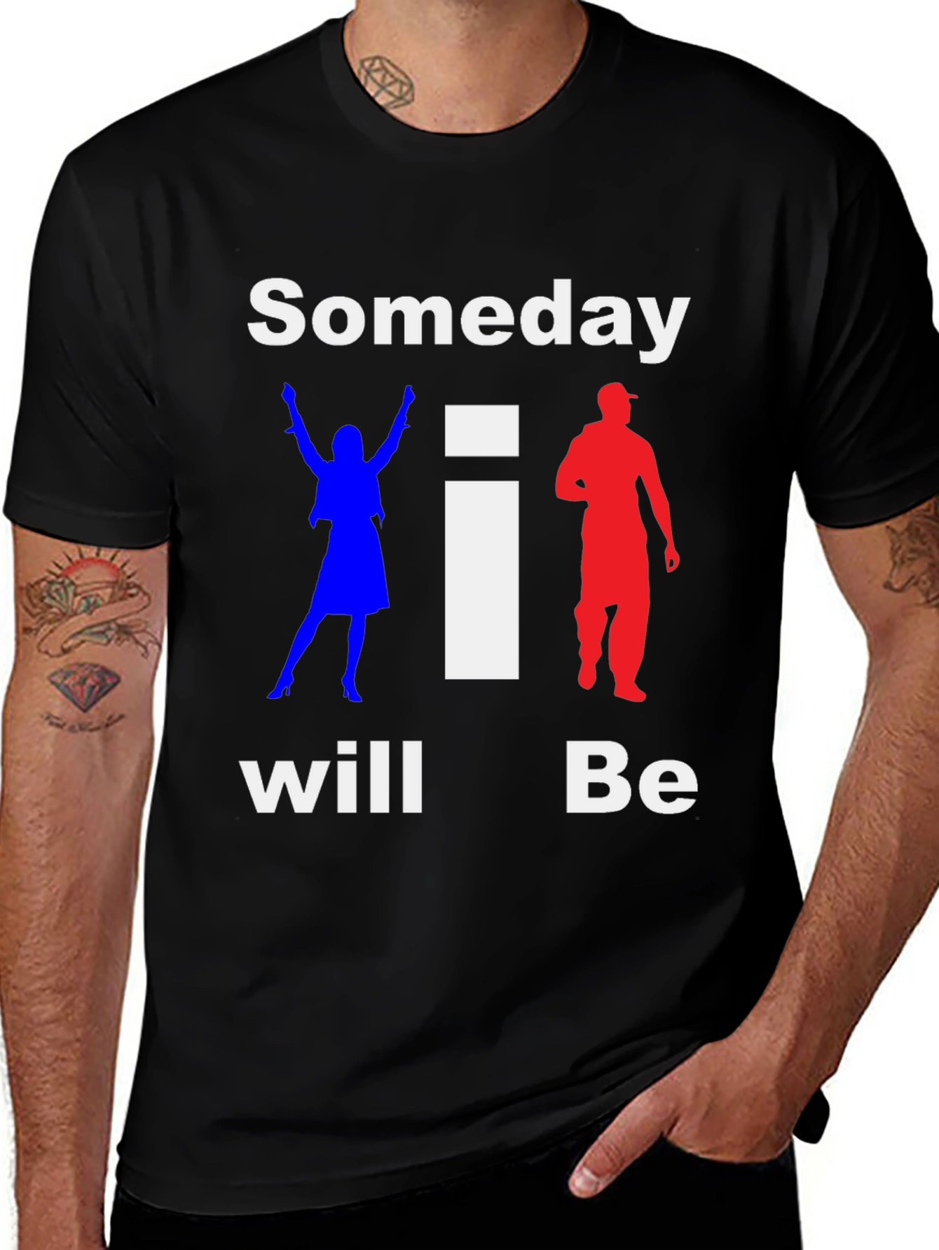 Variant 29 of Someday I Will Be T-Shirt