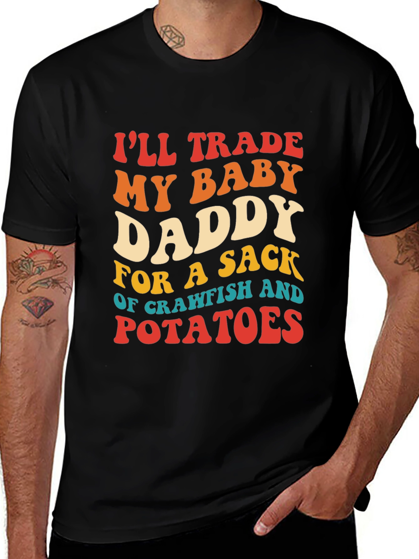Trade My Baby Daddy Crawfish Potatoes T-Shirt