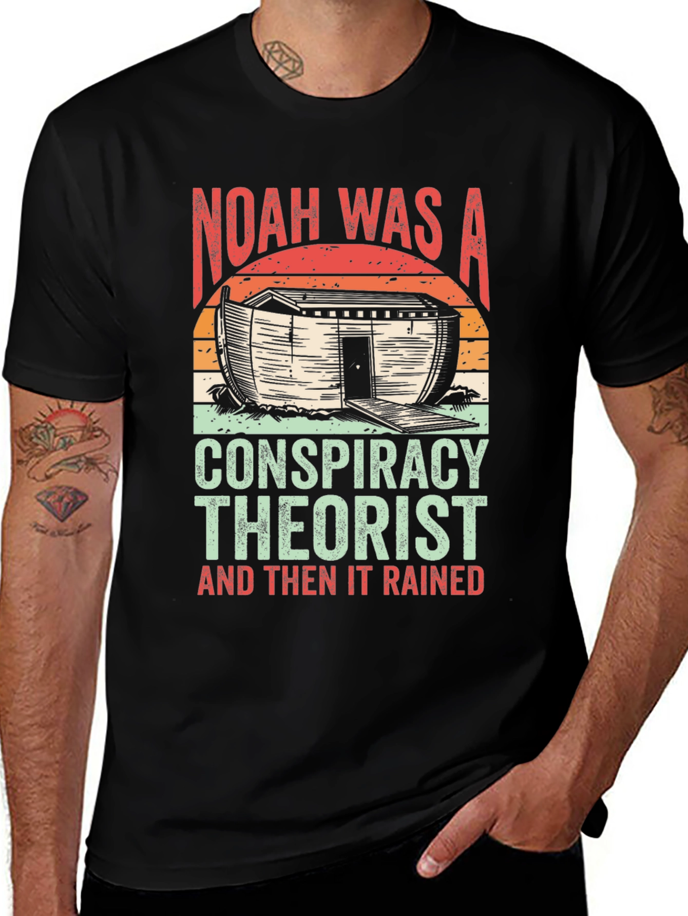 Variant 30 of Noah Was A Conspiracy Theorist T-Shirt
