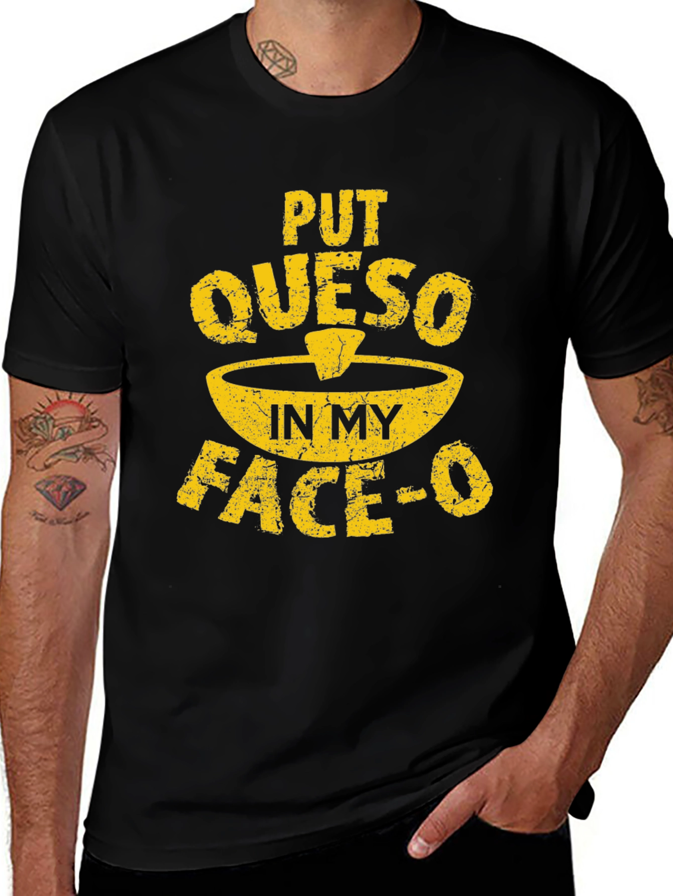 Variant 3 of Funny Queso T-Shirt - Put Queso In My Face-O