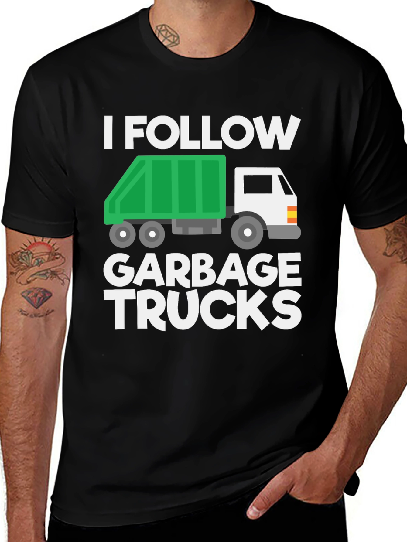 I Follow Garbage Trucks T-Shirt
