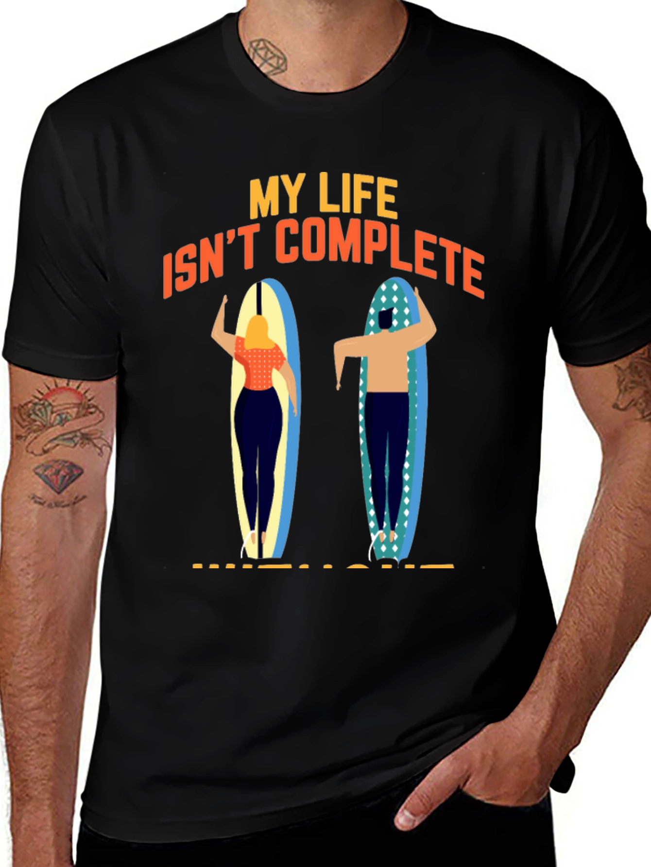 Variant 25 of My Life Isn't Complete Without Surfing T-Shirt