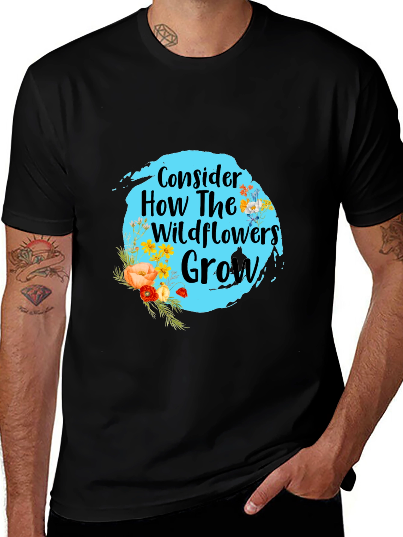 Variant 5 of Consider How Wildflowers Grow Black T-Shirt