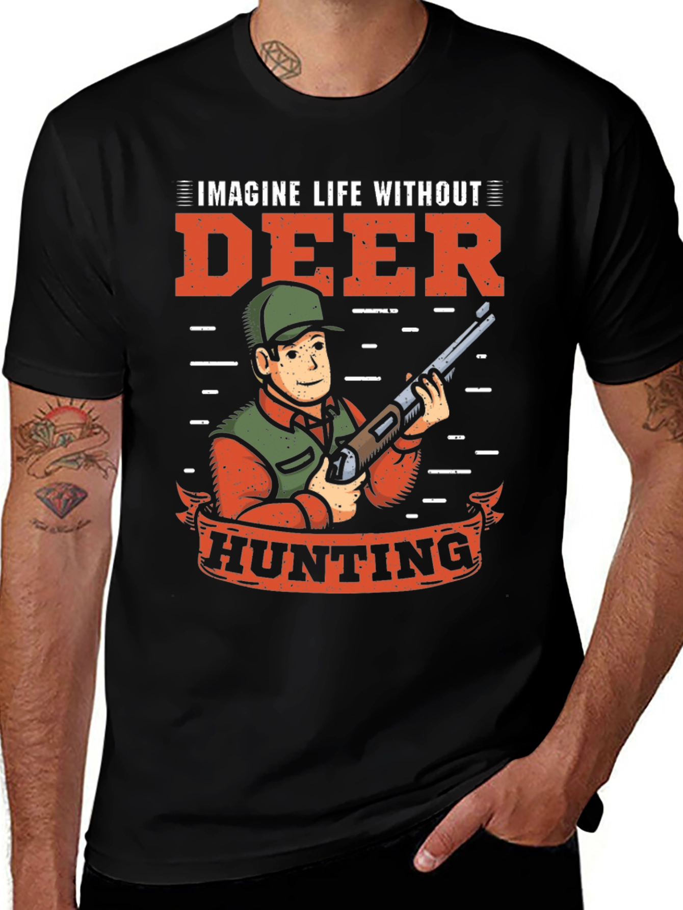 Variant 26 of Deer Hunting T-Shirt: Imagine Life Without It!