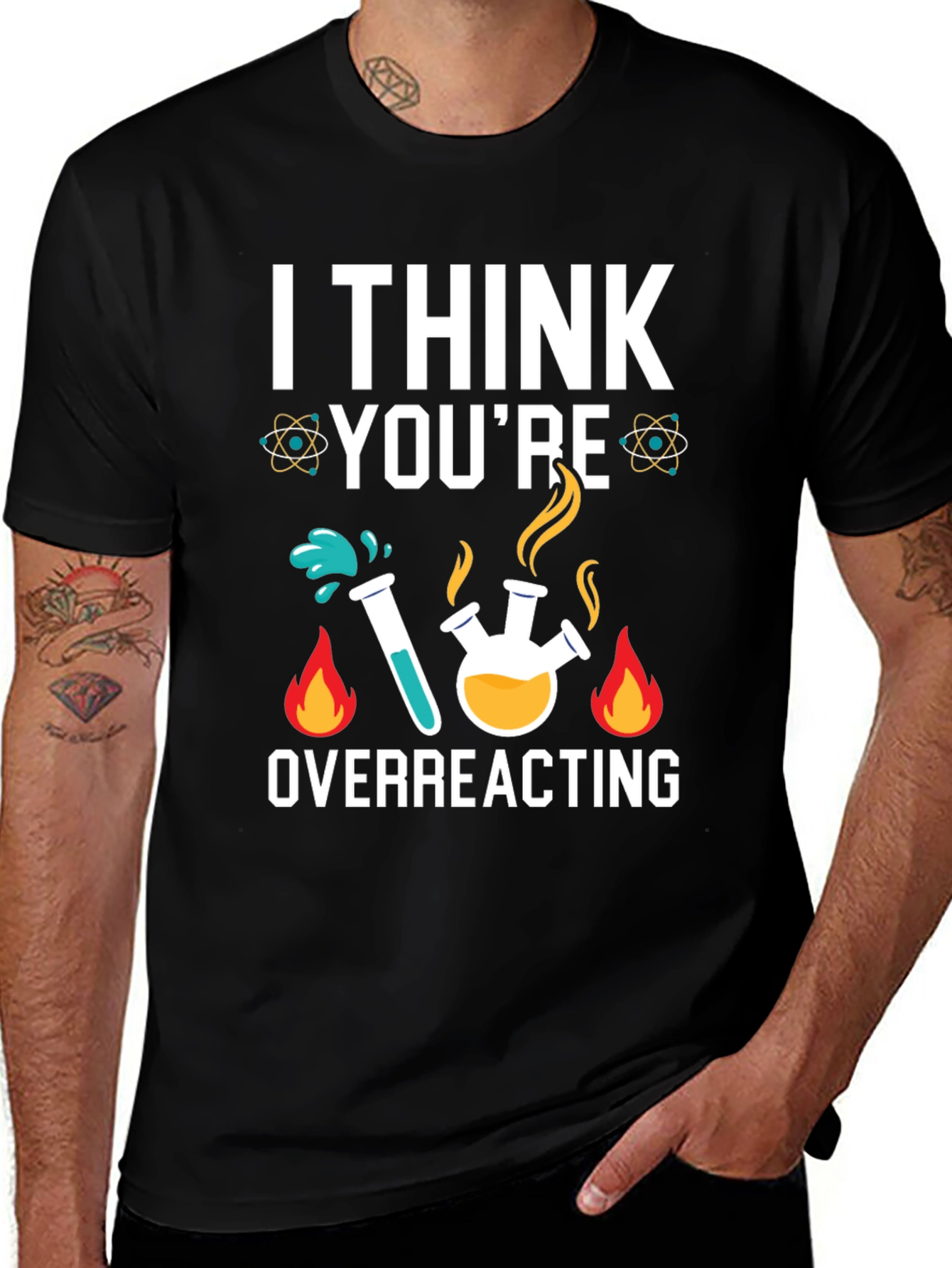I Think You're Overreacting Science Humor T-Shirt