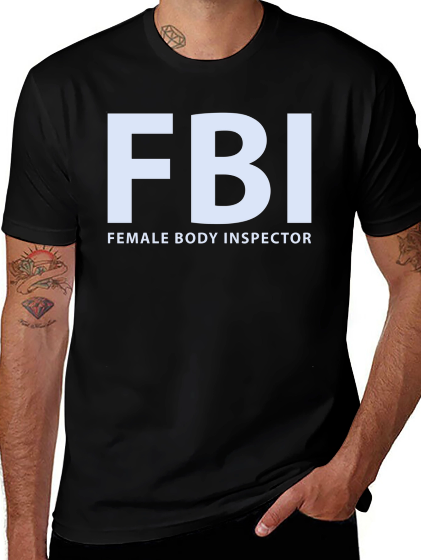 Variant 7 of FBI Female Body Inspector Funny Graphic T-Shirt