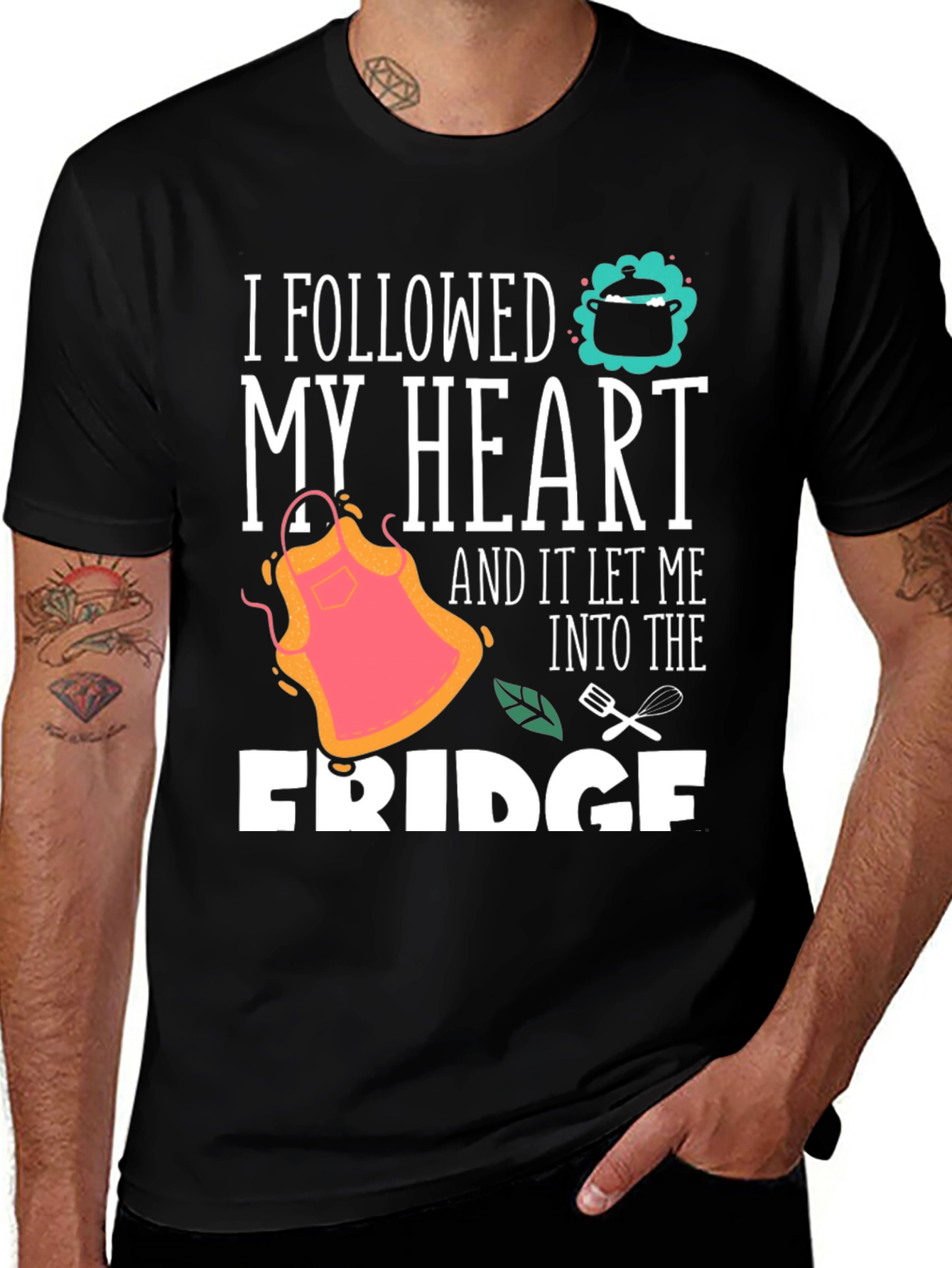 Variant 2 of Followed My Heart T-Shirt - Foodie Gift