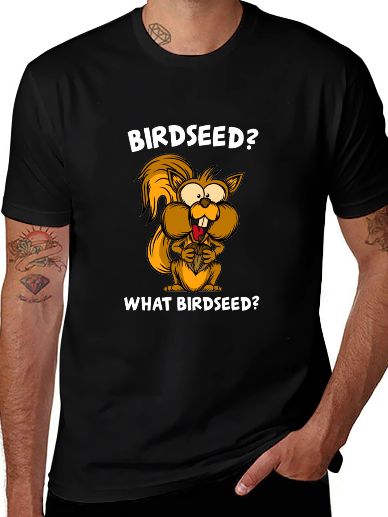 Variant 9 of Birdseed? Squirrel T-Shirt - Funny Animal Tee