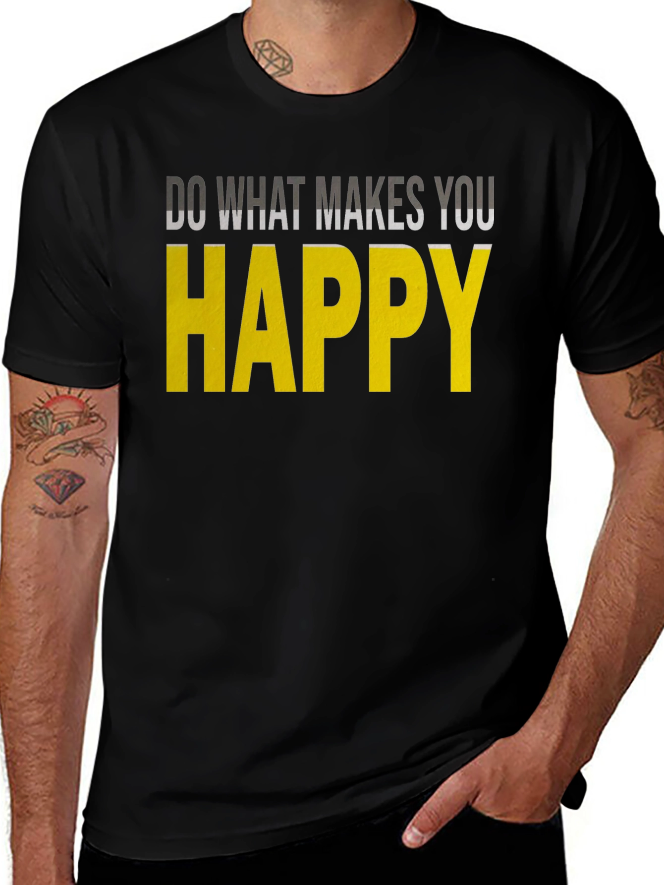 Variant 28 of Inspirational Graphic Tee: Do What Makes You Happy