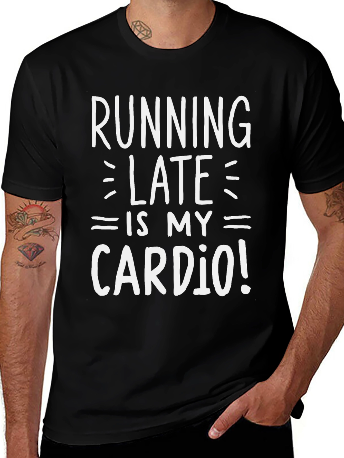 Variant 15 of Running Late is My Cardio T-Shirt