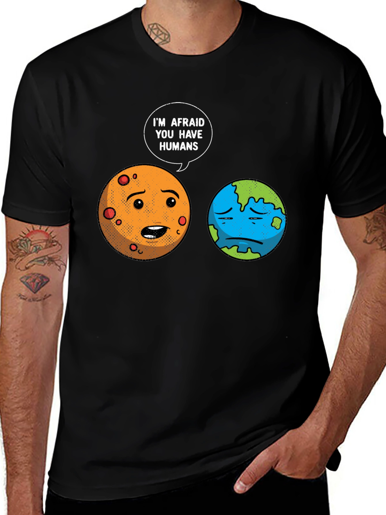 Variant 14 of Planet Humor Graphic Tee - "I'm Afraid You Have Humans"