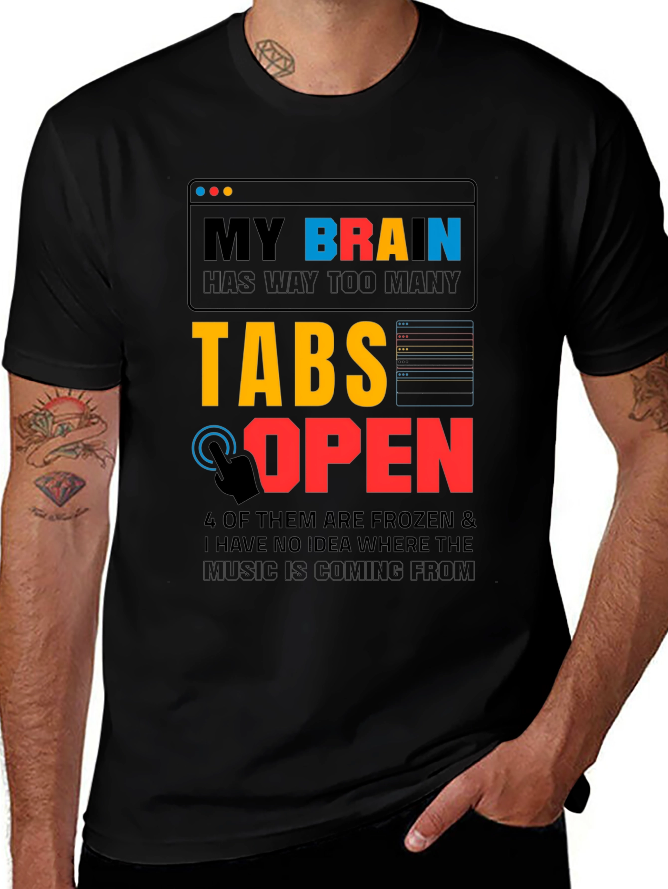 Funny My Brain Has Too Many Tabs Open T-Shirt