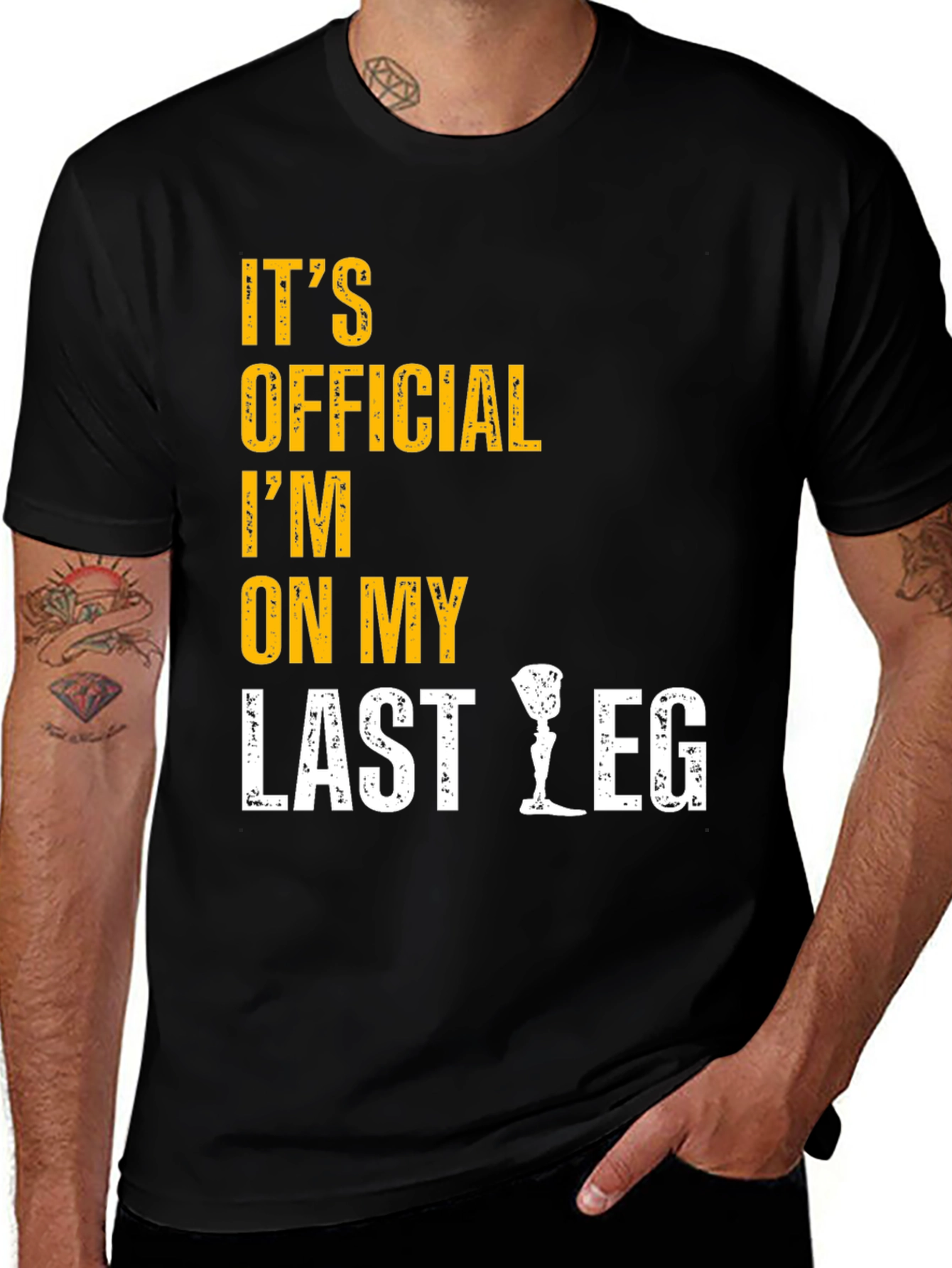 It's Official I'm On My Last Leg T-Shirt