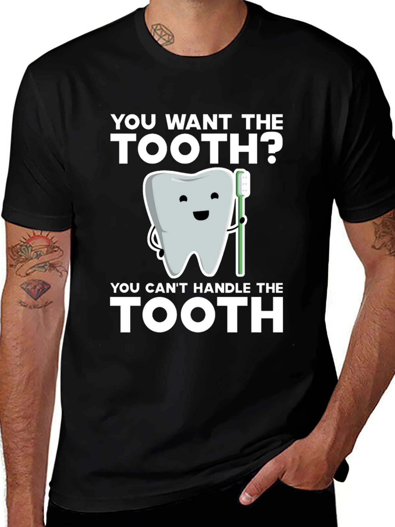 Variant 12 of You Want the Tooth? Funny Dentist T-Shirt