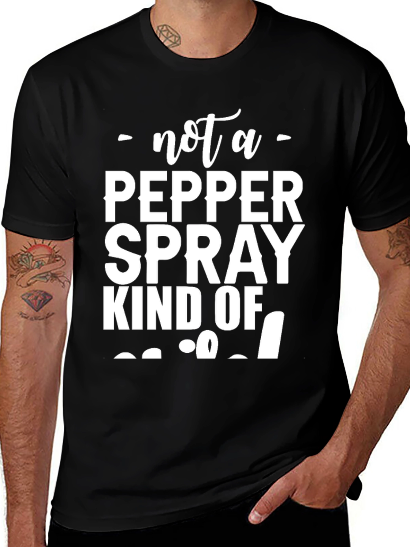 Variant 22 of Funny Graphic Tee - Not a Pepper Spray Kind of Girl T-Shirt
