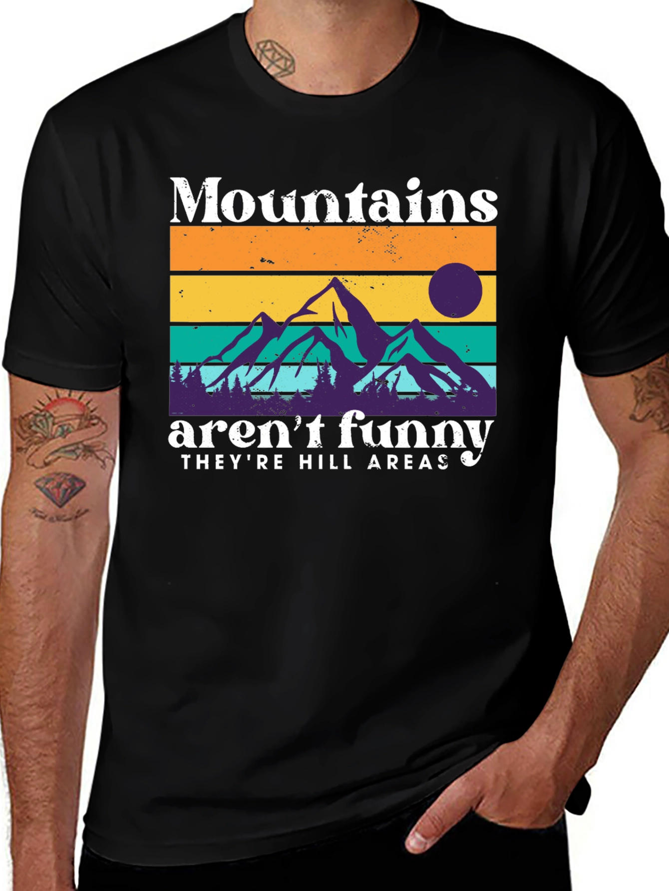 Variant 11 of Mountains Aren't Funny T-Shirt