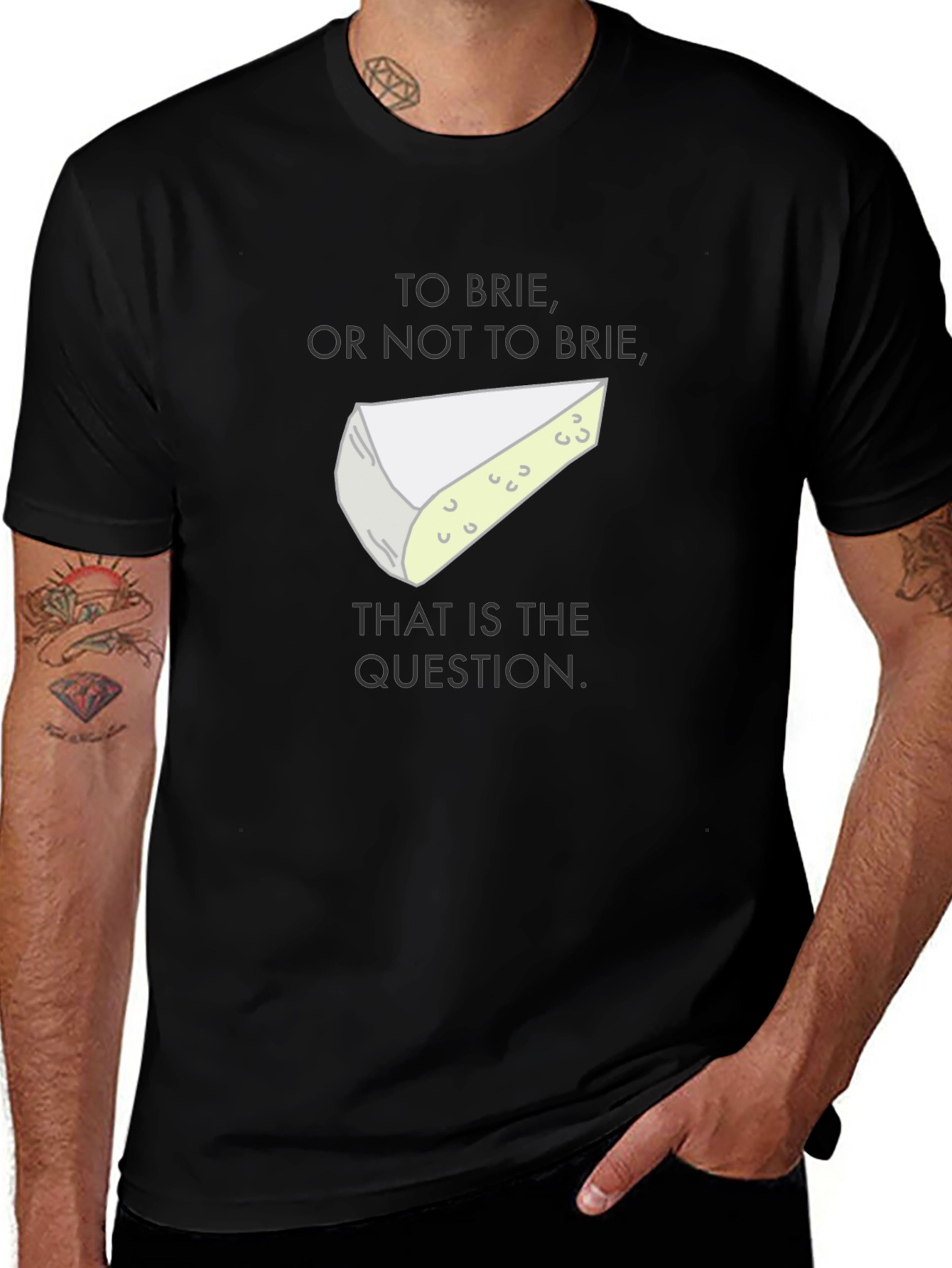 Variant 16 of To Brie or Not To Brie Funny Cheese Lover T-Shirt