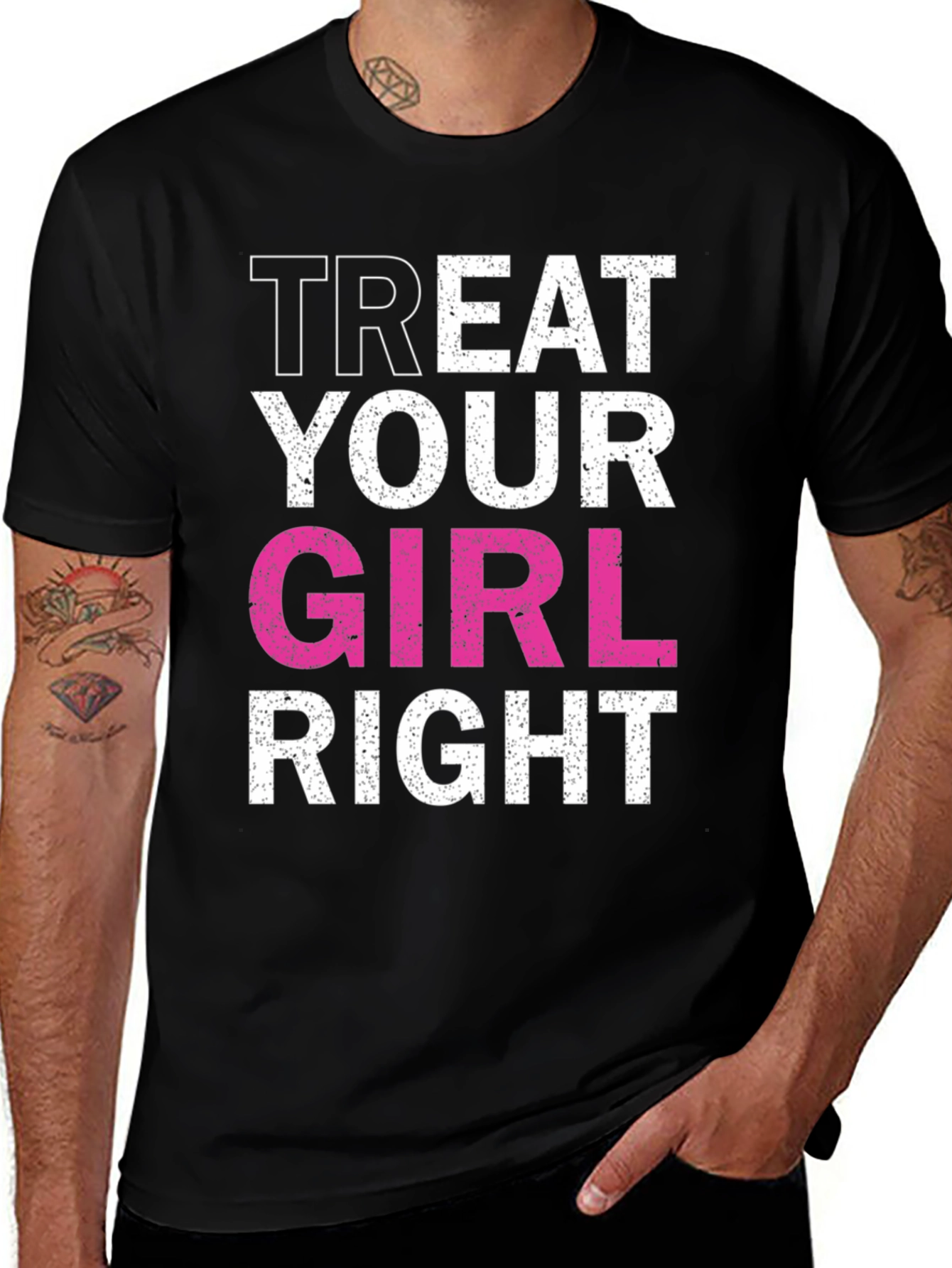 Variant 26 of Treat Your Girl Right Black Graphic Tee