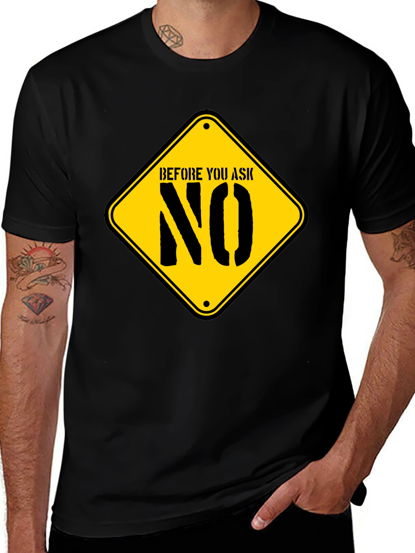 Variant 16 of Before You Ask No T-Shirt