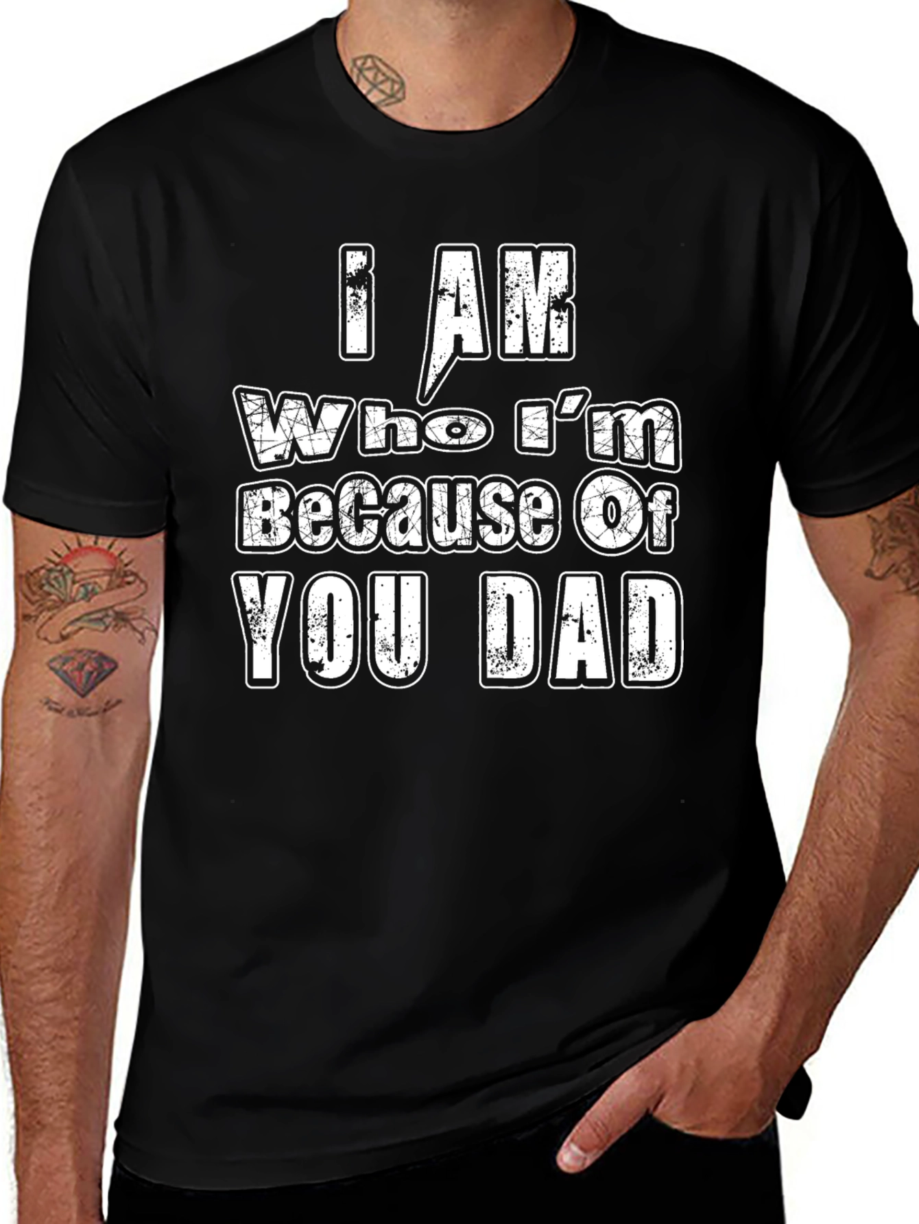 Variant 12 of I Am Who I'm Because of You Dad T-Shirt