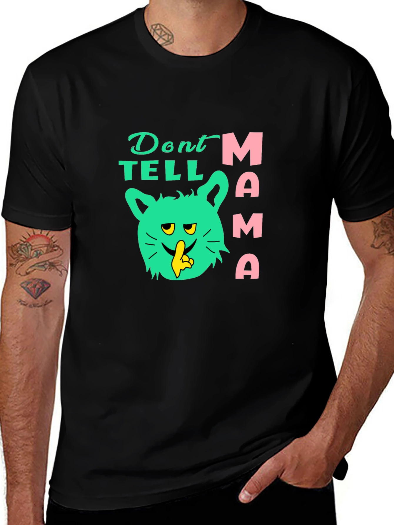 Variant 15 of Don't Tell Mama T-Shirt, Novelty Graphic Tee