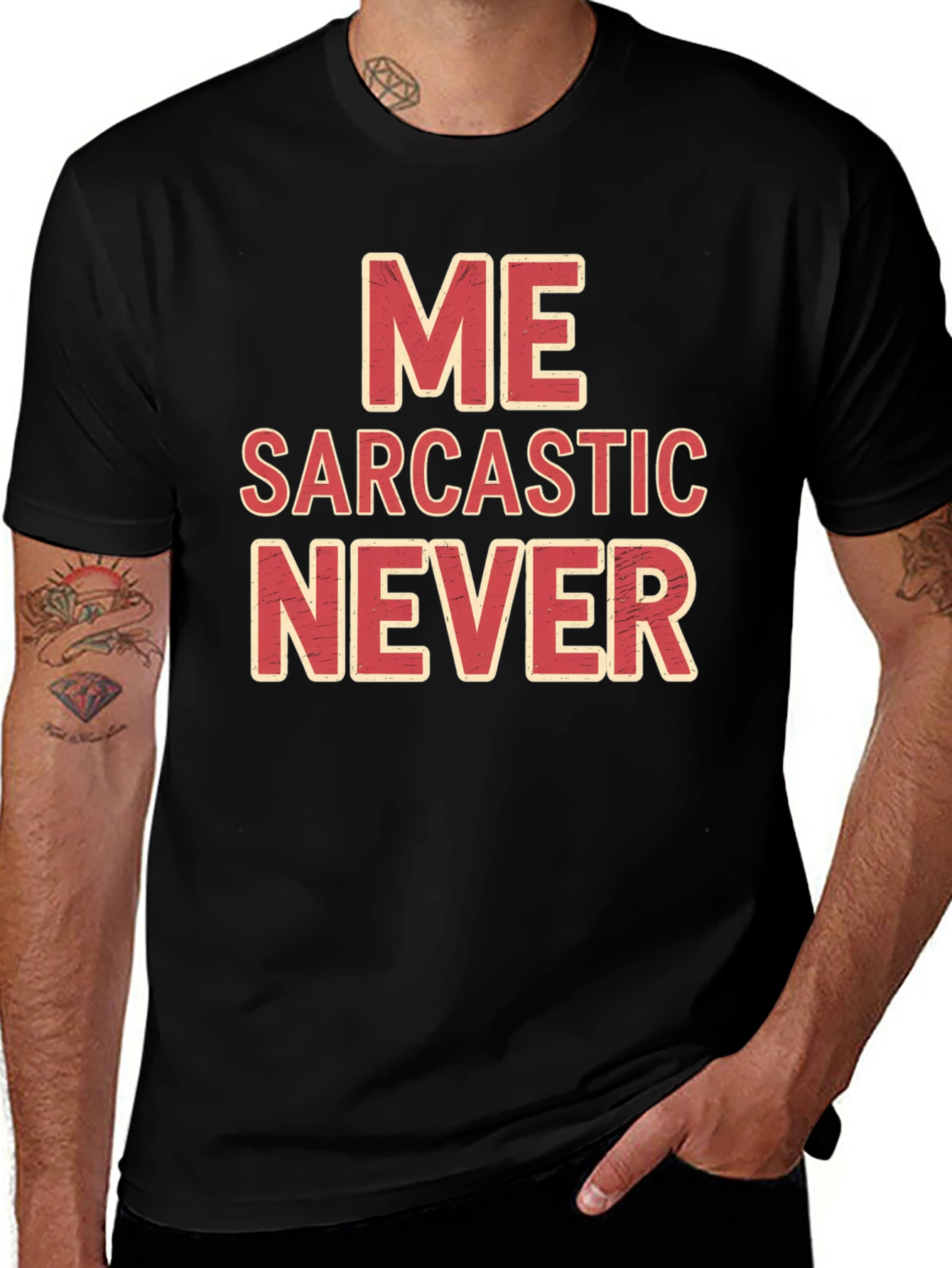 Variant 25 of Me Sarcastic Never Graphic Tee