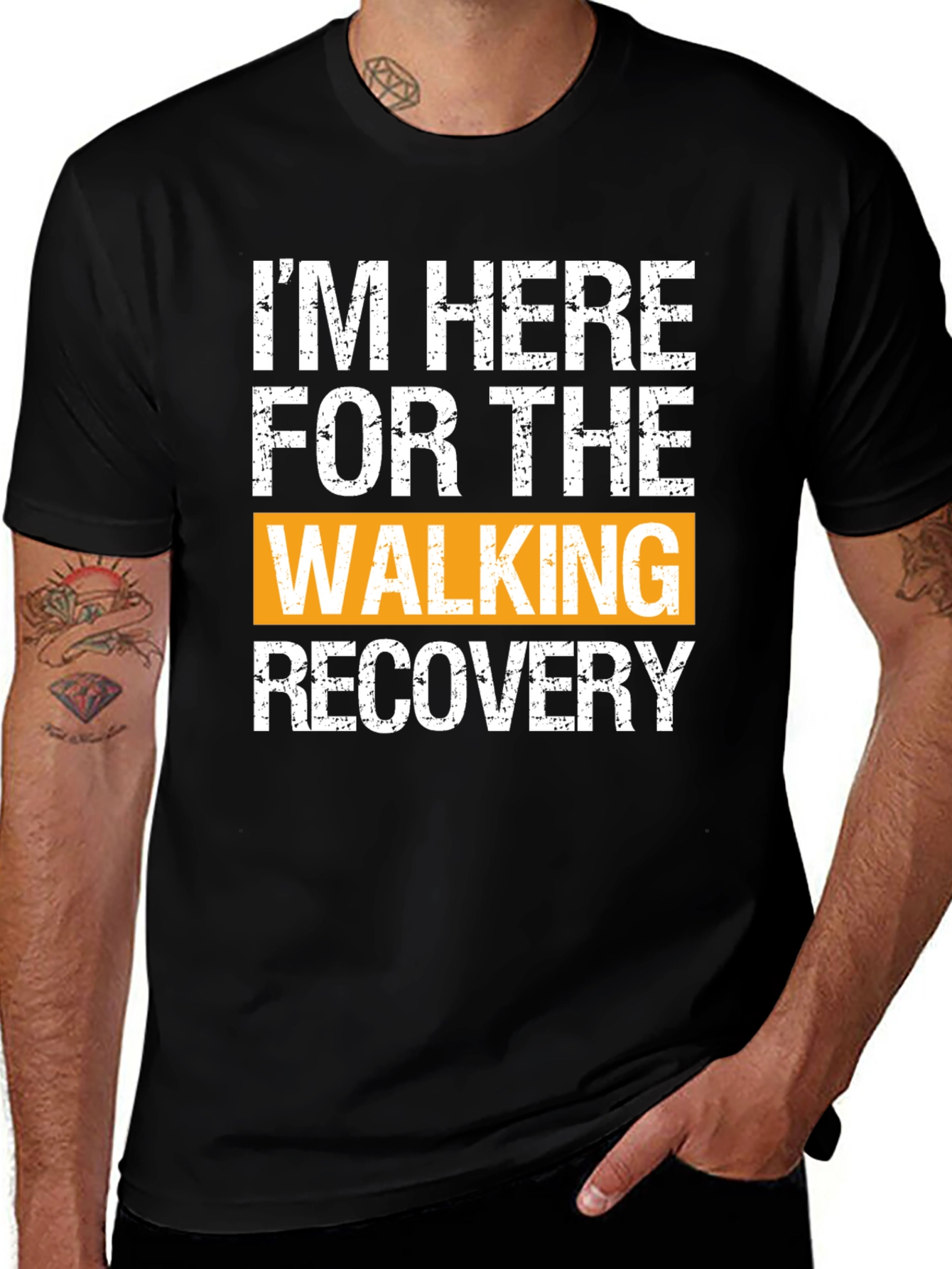 Variant 23 of I'm Here For The Walking Recovery T-Shirt